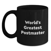 Gifts from Friends, Inspirational World's Greatest Postmaster Black Coffee Mug, Perfect for Christmas Unique Gifts - Main